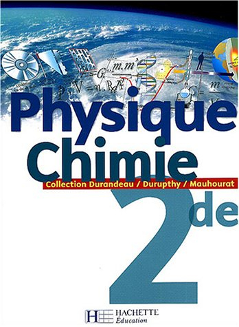 Physique chimie, 2de : livre de l'élève