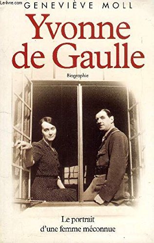 Yvonne de Gaulle : l'inattendue