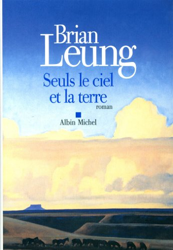 Seuls le ciel et la terre