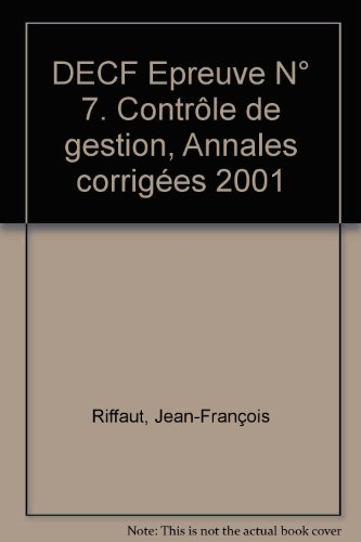 Contrôle de gestion : épreuve n°7 DECF : annales corrigées 2001