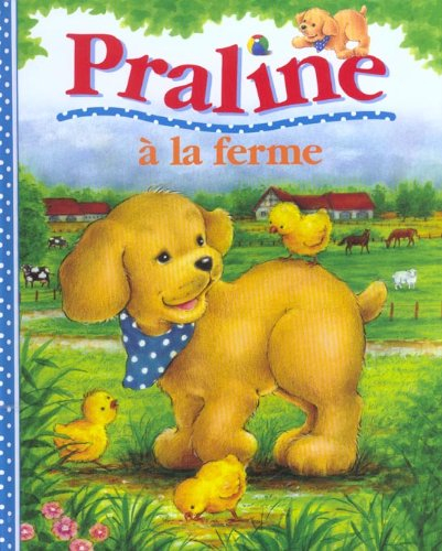 Praline à la ferme