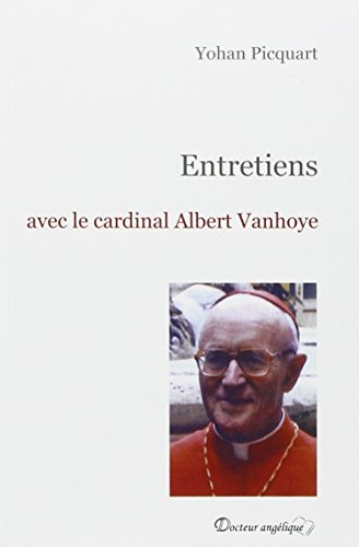 Entretiens avec le cardinal Albert Vanhoye