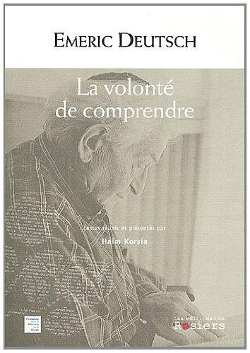 emeric deutsch la volonté de comprendre