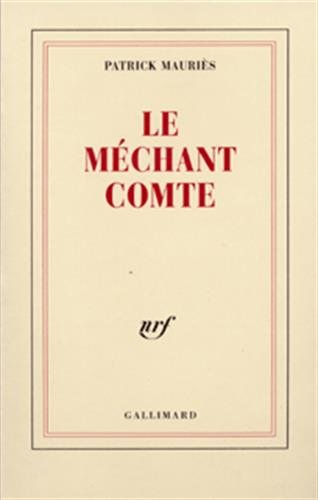 Le méchant comte : (vie de John Wilmot, comte de Rochester)