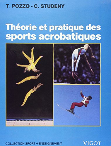 Théorie et pratique des sports acrobatiques