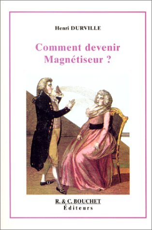 comment devenir magnétiseur ? triple aspect du magnétisme : physique, mental et spirituel