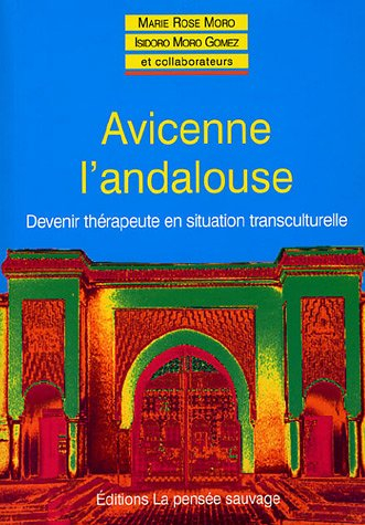 Avicenne l'andalouse : devenir thérapeute en situation transculturelle