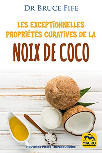 Les exceptionnelles propriétés curatives de la noix de coco