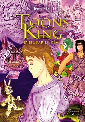Toons King Éveil par le rêve
