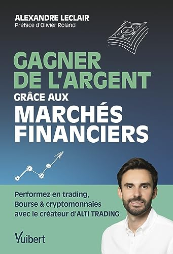 Gagner de l'argent grâce aux marchés financiers