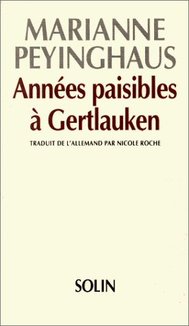 Années paisibles à Gertlauken