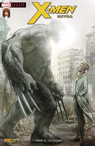 Marvel legacy : X-Men extra, n° 1. Arme H : la traque