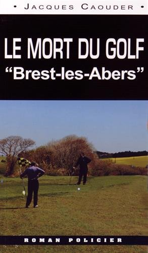 Le mort du golf Brest-Les Abers