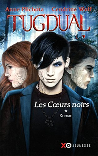 Tugdual. Vol. 1. Les coeurs noirs