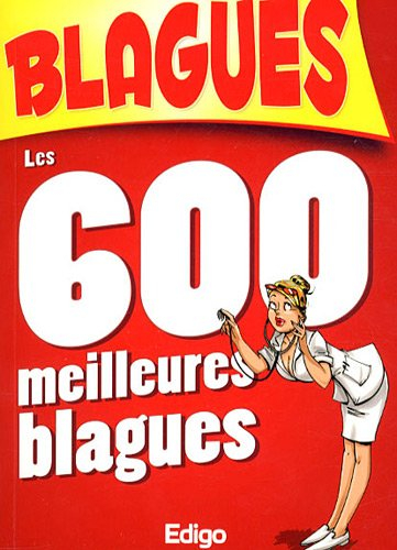 Les 600 meilleures blagues