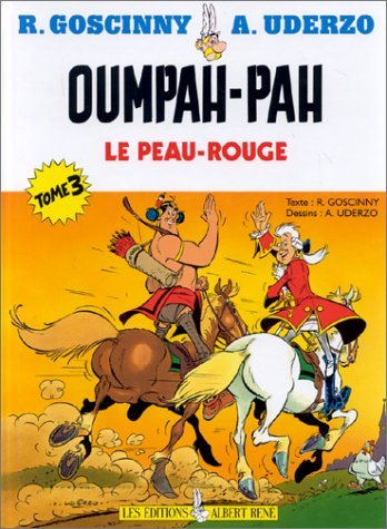 Oumpah-Pah le Peau-Rouge. Vol. 3. Oumpah-Pah et la mission secrète. Oumpah-Pah contre Foie-Malade