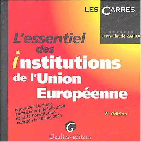 l'essentiel des institutions de l'union européenne