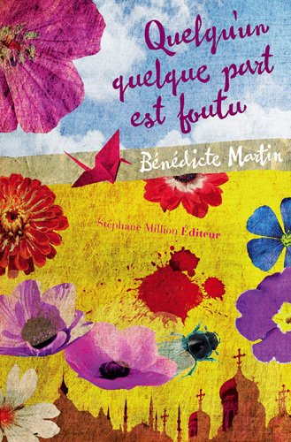 Quelqu'un quelque part est foutu