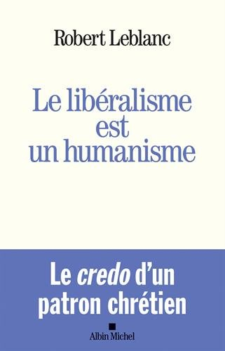 Le libéralisme est un humanisme
