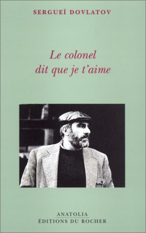 Le colonel dit que je t'aime