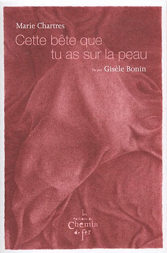 Cette bête que tu as sur la peau