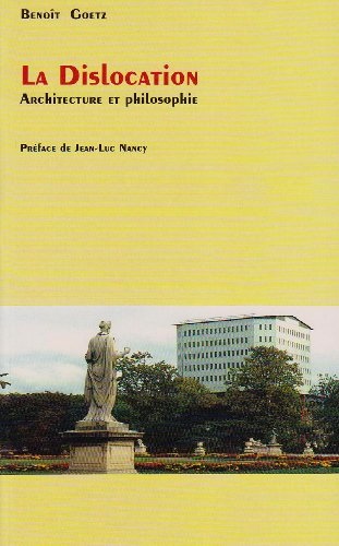 La dislocation, architecture et philosophie