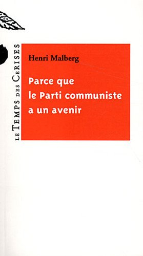 Parce que le Parti communiste a un avenir