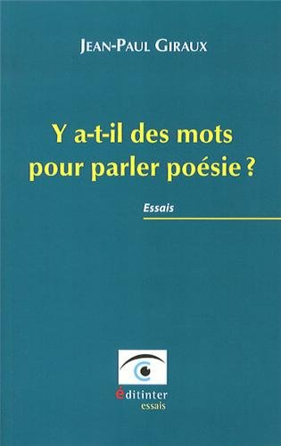 Y a-t-il des mots pour parler poésie ? : essais