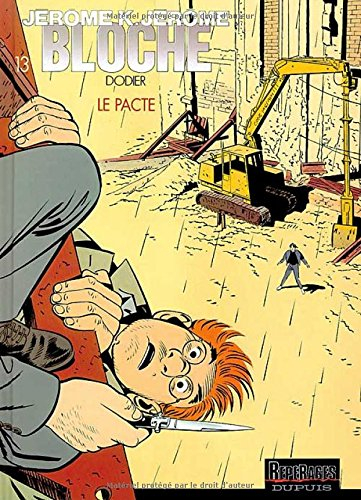 Jérôme K. Jérôme Bloche. Vol. 13. Le pacte
