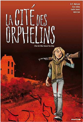 La cité des orphelins. The girl who owned a city