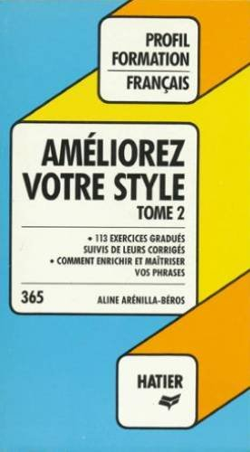 améliorez votre style - tome 2