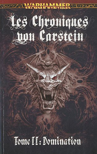 Les chroniques von Carstein. Vol. 2. Domination