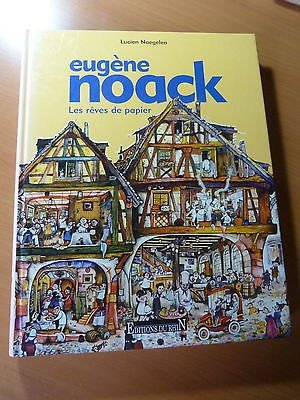Eugène Noack, les rêves de papier