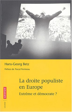 La droite populiste en Europe : extrême et démocrate ?