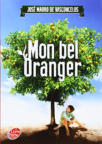 Mon bel oranger : histoire d'un petit garçon qui, un jour, découvrit la douleur