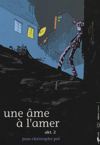 Une âme à l'amer. Vol. 2