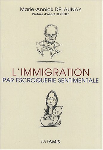 L'immigration par escroquerie sentimentale