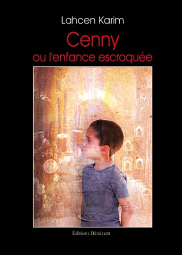 Cenny ou l'enfance escroquée