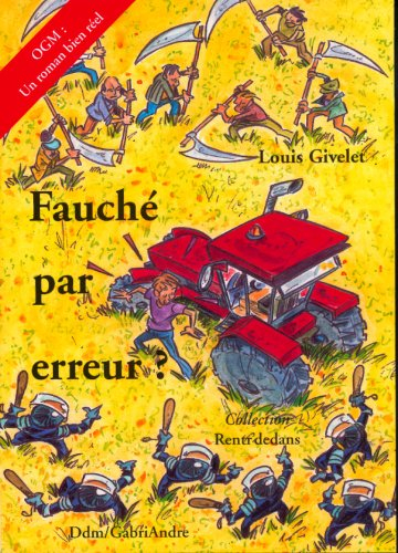 Fauché par erreur ? : OGM