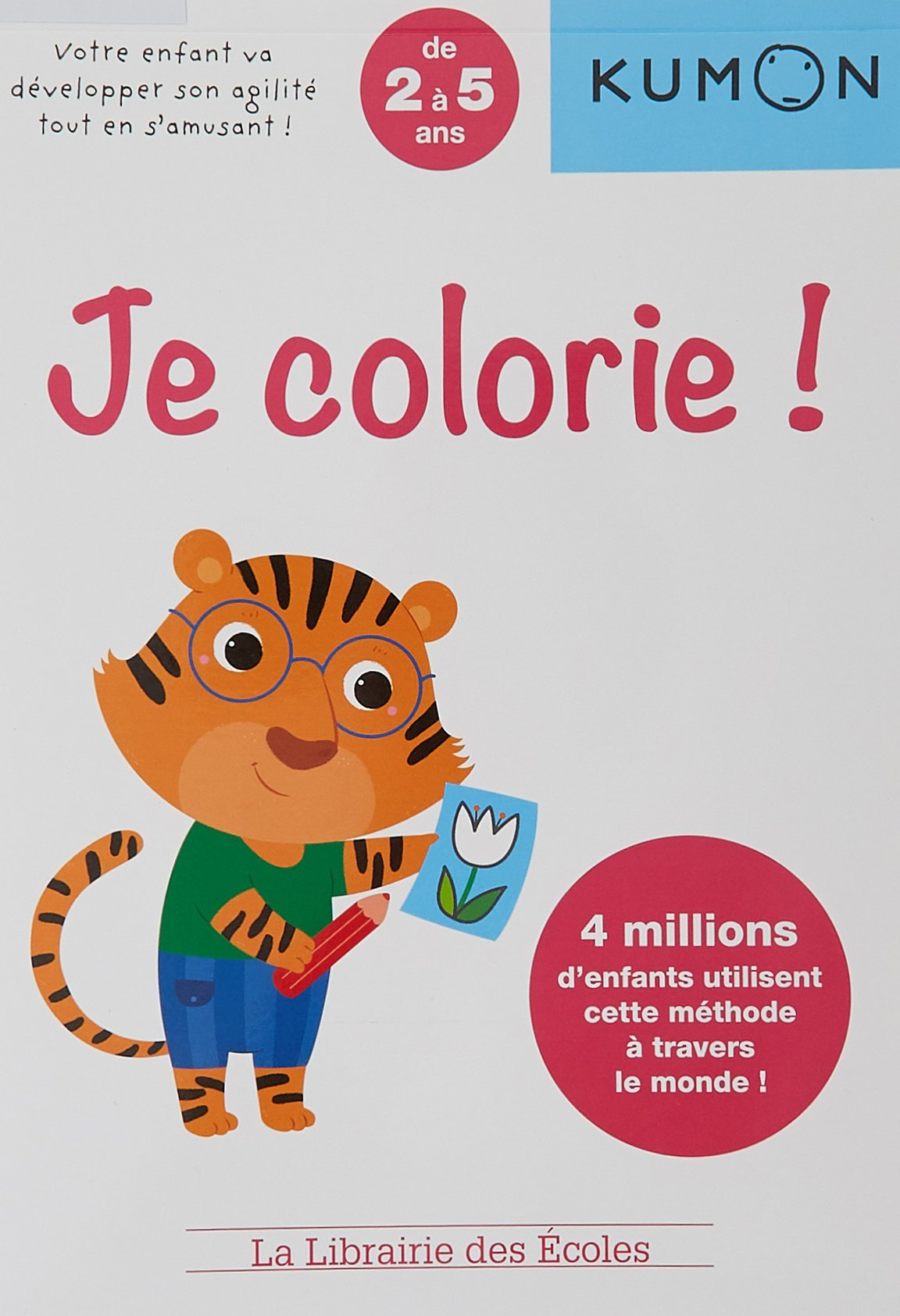 Je colorie ! : de 2 à 5 ans