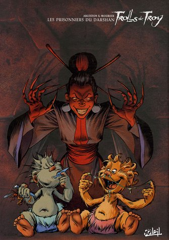 Trolls de Troy : édition collector 10e anniversaire. Vol. 9. Les prisonniers du Darshan