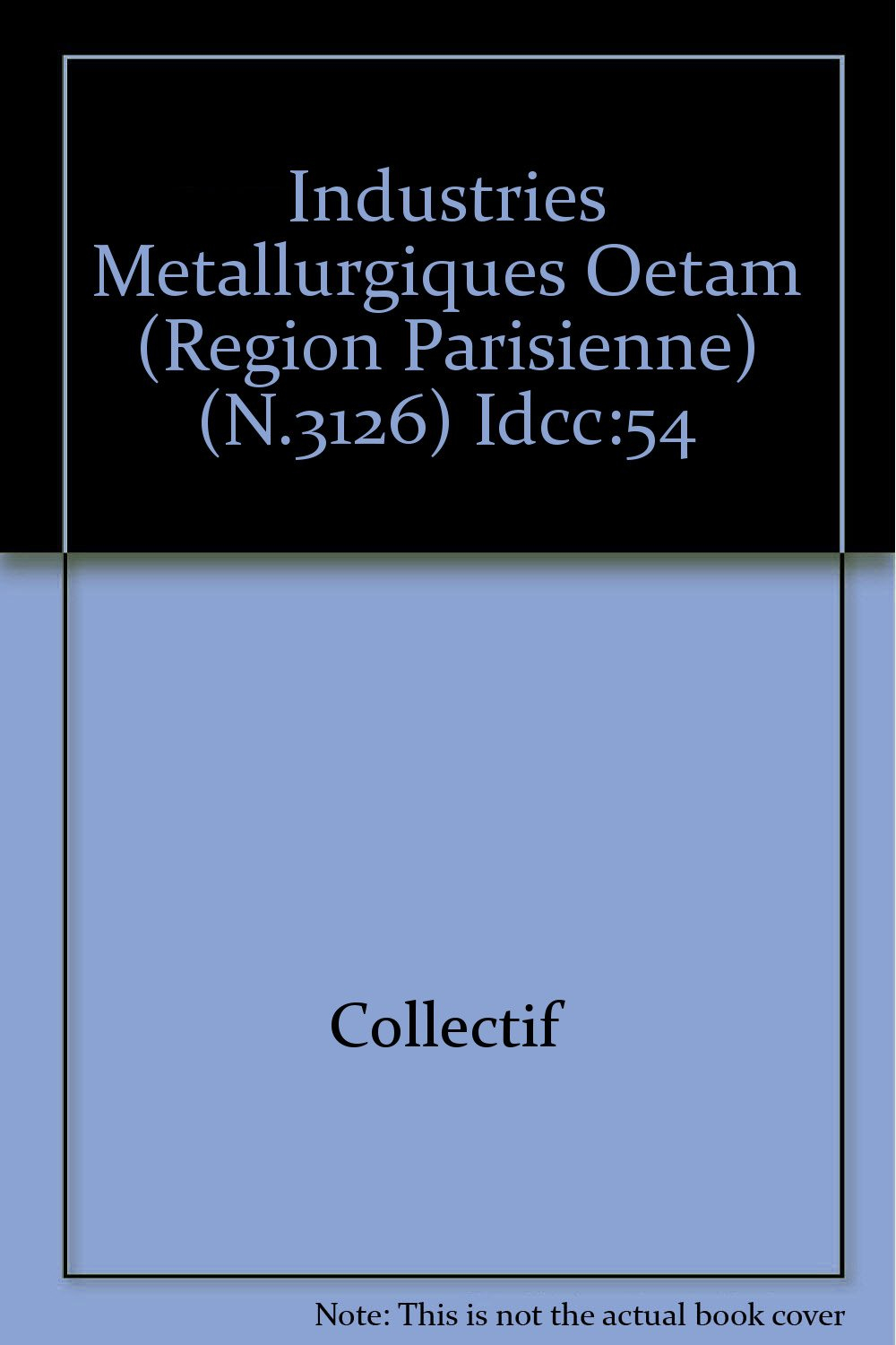 Industries métallurgiques OETAM, Région parisienne : IDCC 54