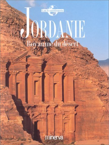 Jordanie : royaume du désert