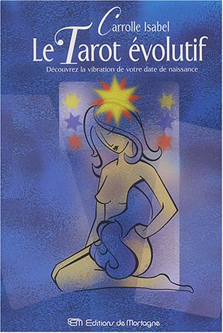le tarot évolutif : découvrez la vibration de votre date de naissance