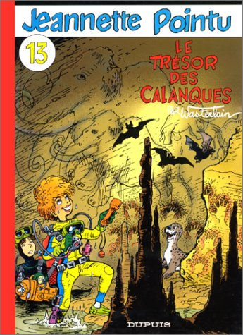 Jeannette Pointu. Vol. 13. Le trésor des calanques