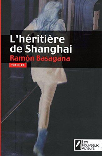 L'héritière de Shanghai : thriller