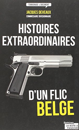 histoires extraordinaires d'un flic belge