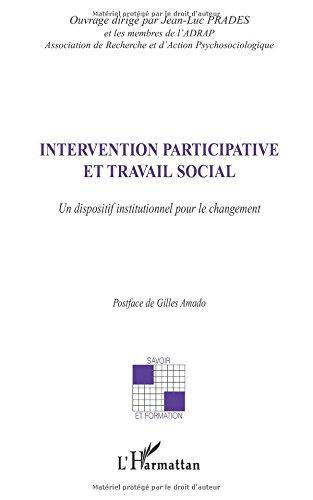 Intervention participative et travail social : un dispositif institutionnel pour le changement