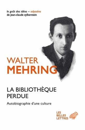La bibliothèque perdue : autobiographie d'une culture
