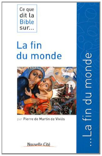 Ce que dit la Bible sur la fin du monde